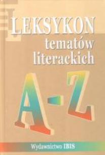Okładka książki Leksykon tematów literackich A-Z oprawa tw. Ibis