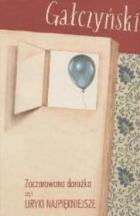 Okładka książki Liryki najpiękniejsze - Gałczyński ALGO