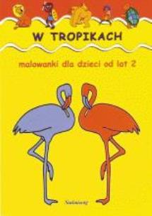 Okładka książki Malowanki - W tropikach SIEDMIORÓG