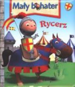 Okładka książki Mały bohater - Rycerz