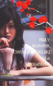Okładka książki Mały słownik chińsko-angielski dla kochanków