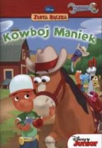 Okładka książki Maniek Złota Rączka - Kowboj Maniek