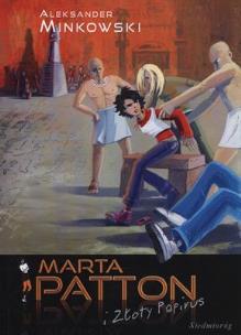 Okładka książki Marta Patton i złoty papirus.  SIEDMIORÓG