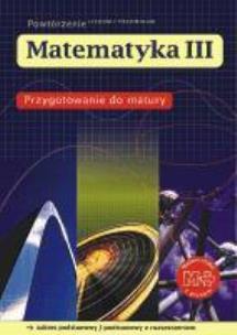 Okładka książki Matematyka LO 3 Przygotowanie Do Matury GWO
