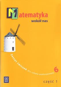 Okładka książki Matematyka SP wokół nas 6/1 ćw 2010 WSIP