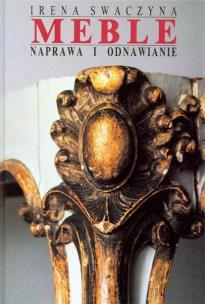 Okładka książki Meble. Naprawa i odnawianie