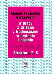 Okładka książki Metoda 18 struktur wyrazowych cz.7 i 8  WSIP