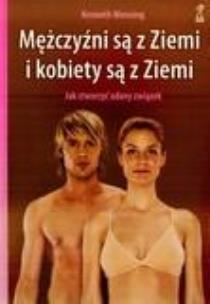 Okładka książki Mężczyźni są z Ziemi i kobiety są z Ziemi.