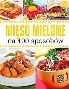 Okładka książki Mięso mielone na 100 sposobów