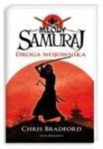 Okładka książki Młody Samuraj. Tom 1. Droga wojownika