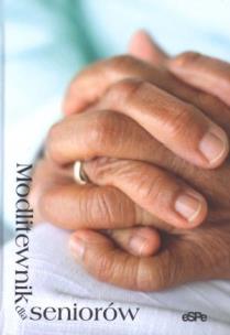 Okładka książki Modlitewnik dla seniorów