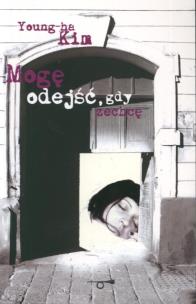 Okładka książki Mogę odejść, gdy zechcę