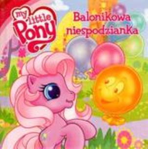 Okładka książki Mój kucyk Pony - Balonikowa niespodzianka tw