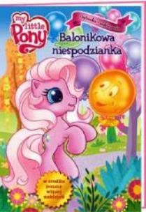 Okładka książki Mój kucyk Pony - Balonikowa niespodzianka
