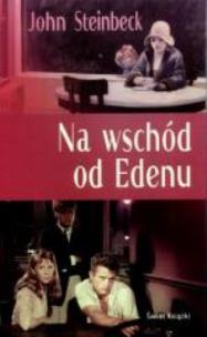 Okładka książki Na wschód od Edenu - John Steinbeck