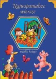 Okładka książki Najwspanialsze wiersze wielka księga granatowa