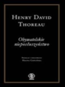 Okładka książki Obywatelskie nieposłuszeństwo - Henry David Thorea