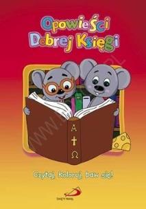 Okładka książki Opowieści Dobrej Księgi. Czytaj, koloruj, baw się!