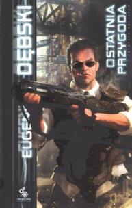 Okładka książki Ostatnia przygoda - Eugeniusz Dębski