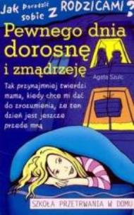 Okładka książki Pewnego dnia dorosnę i zmądrzeje