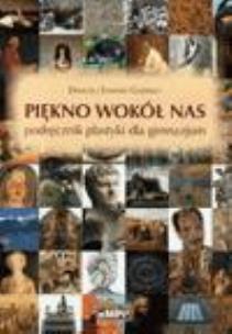 Okładka książki Piękno wokół nas - plastyka wyd. 2009 GIM eMPi2 WZ