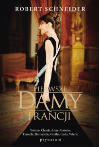 Okładka książki Pierwsze Damy Francji