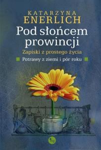 Okładka książki Pod słońcem prowincji