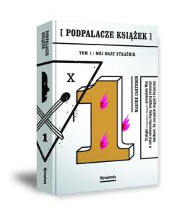 Okładka książki Podpalacze książek Tom 1 Mój brat strażnik