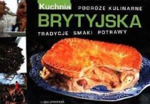 Okładka książki Podróże kulinarne. Kuchnia brytyjska