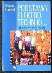 Okładka książki Podstawy elektrotechniki cz. 1 Kurdziel WSIP