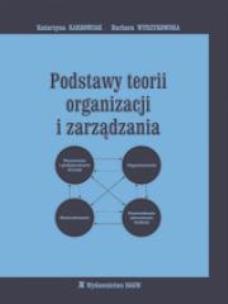 Okładka książki Podstawy teorii organizacji i zarządzania SGGW