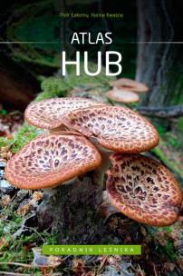 Okładka książki Poradnik leśnika. Atlas hub