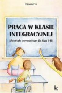 Okładka książki Praca w klasie integracyjnej 1-3