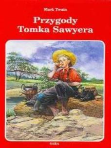 Okładka książki Przygody Tomka Sawyera twarda SARA