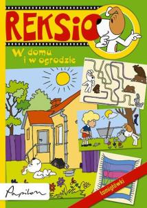 Okładka książki Reksio. Łamigłówki. W domu i w ogrodzie