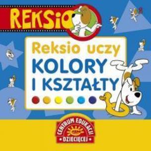 Okładka książki Reksio uczy. Kolory i kształty