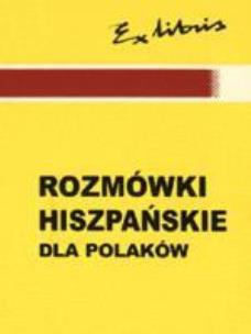 Okładka książki Rozmówki polsko-hiszpańskie EXLIBRIS