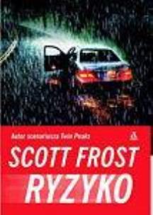 Okładka książki Ryzyko - Scott Frost
