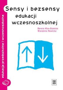 Okładka książki Sensy i bezsensy edukacji wczesnoszkolnej WSiP