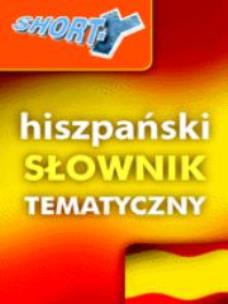 Okładka książki SHORT-Y hiszpański słownik tematyczny REA