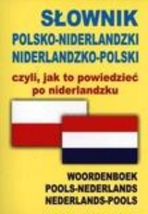 Okładka książki Słownik polsko-niderlandzki, niderlandzko-polski