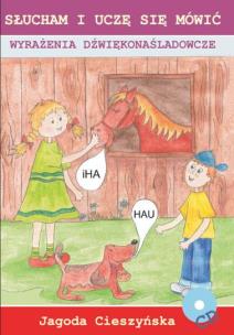 Okładka książki Słucham i uczę się... Wyrażenia dźwiękonaśladowcze