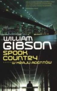 Okładka książki Spook Country. W kraju agentów