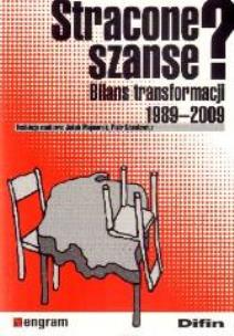 Okładka książki Stracone szanse? Bilans transformacji 1989-2009