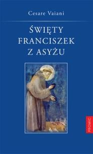 Okładka książki Święty Franciszek z Asyżu