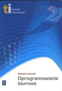 Okładka książki Technik informatyk - Oprogramowanie biurowe WSiP