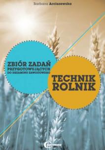 Okładka książki Technik Rolnik - Zbiór zadań do egzaminu HORTPRESS