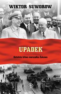 Upadek. Autor: Wiktor Suworow. Multiszop.pl Okładka książki Upadek