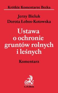Okładka książki Ustawa o ochronie gruntów rolnych i leśnych Komentarz