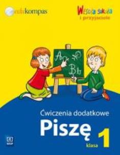 Opakowanie Wesoła szkoła i przyjaciele 1 ćw. dod. Piszę WSiP
